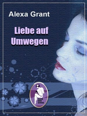 cover image of Liebe auf Umwegen